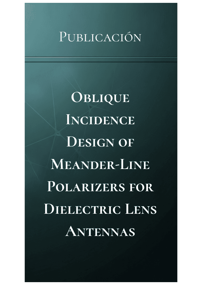 Oblique Incidence Design of Meander-Line Polarizers for Dielectric Lens Antennas